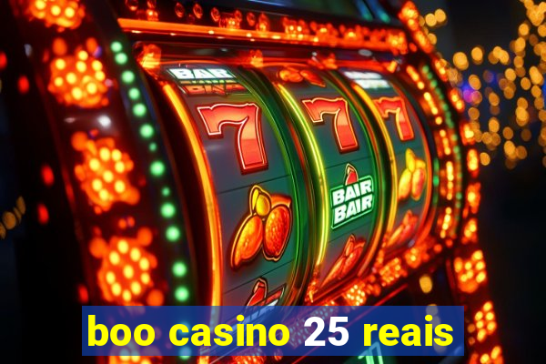 boo casino 25 reais